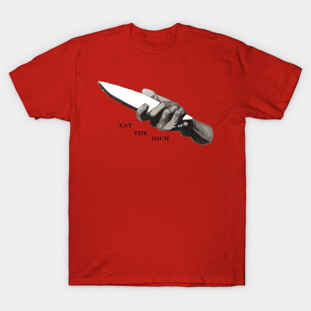 Eat the Rich T-Shirt by Freeport Mercantile